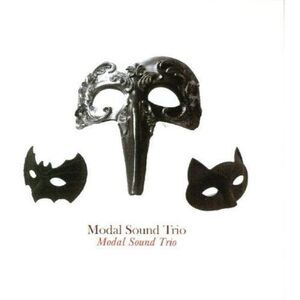 Modal Sound Trio - Modal Sound Trio  CD